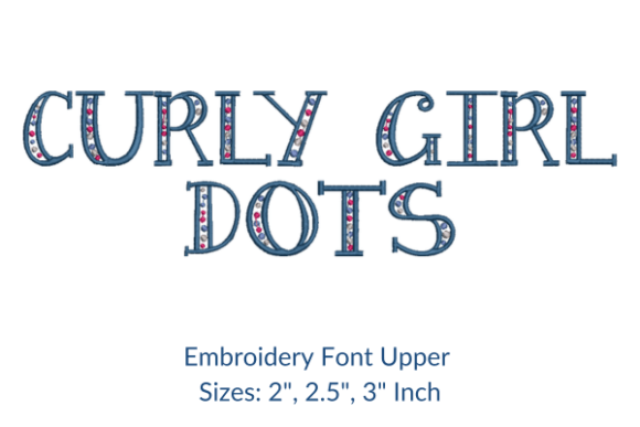 Curly Girl Dots Fonts: An Embroidery Designer Review